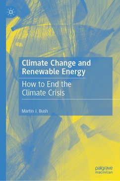 Climate Change and Renewable Energy (eBook, PDF) - Bush, Martin J.
