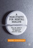A Manifesto for Mental Health (eBook, PDF)