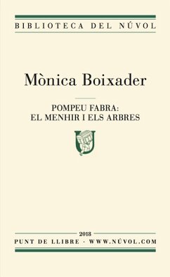 Pompeu Fabra: els menhirs i els arbres (eBook, ePUB) - Boixader Arbó, Mònica