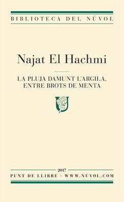 La pluja damunt l'argila, entre brots de menta (eBook, ePUB) - El Hachmi, Najat