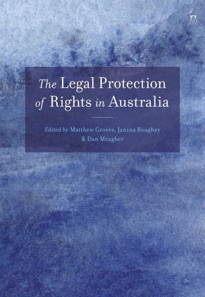 The Legal Protection of Rights in Australia (eBook, PDF) The Legal Protection of Rights in Australia (eBook, PDF)