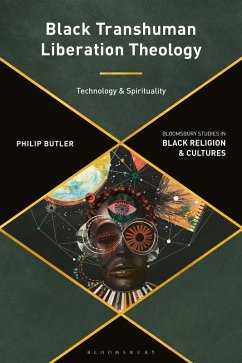 Black Transhuman Liberation Theology (eBook, PDF) - Butler, Philip