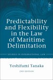 Predictability and Flexibility in the Law of Maritime Delimitation (eBook, PDF)