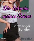 Die Lehrerin meines Sohnes (eBook, ePUB)