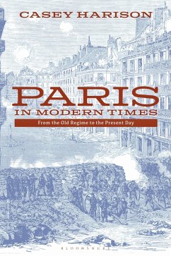 Paris in Modern Times (eBook, ePUB) - Harison, Casey