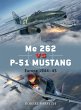 Me 262 vs P-51 Mustang (eBook, ePUB) - Bild 1
