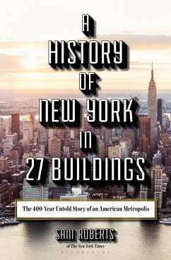 A History of New York in 27 Buildings (eBook, ePUB) - Roberts, Sam