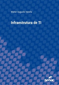 Infraestrutura de TI (eBook, ePUB) - Varella, Walter Augusto