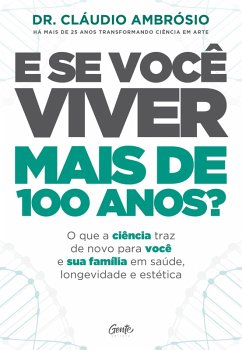 Cover E se você viver mais de 100 anos? (eBook, ePUB)