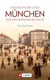 Die Geschichte der Stadt München (eBook, ePUB)