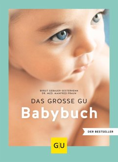 Das große GU Babybuch (eBook, ePUB) - Praun, Manfred; Gebauer-Sesterhenn, Birgit