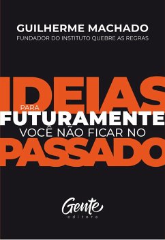 Cover Ideias para futuramente não ficar no passado (eBook, ePUB)