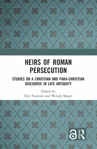 Heirs of Roman Persecution (eBook, ePUB) Heirs of Roman Persecution (eBook, ePUB)
