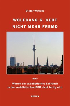Wolfgang K. geht nicht mehr fremd (eBook, ePUB) - Winkler, Dieter