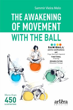 The Awakening of Movement With the Ball (eBook, ePUB) - Melo, Sammir Vieira