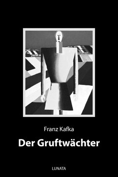 Ein Gruftwächter (eBook, ePUB) - Kafka, Franz