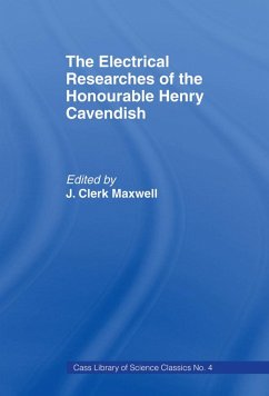 Electrical Researches of the Honorable Henry Cavendish (eBook, PDF) - Maxwell, James Clerk