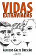 Vidas Extraviadas (eBook, ePUB) - Bild 1