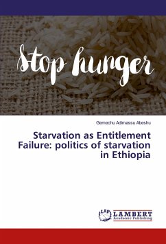 Starvation as Entitlement Failure: politics of starvation in Ethiopia