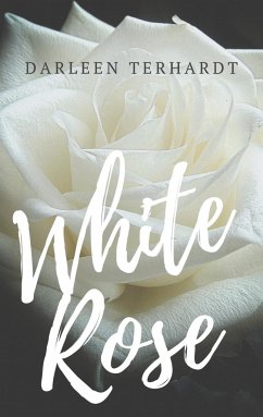 White Rose - Terhardt, Darleen