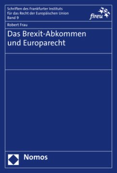 Das Brexit-Abkommen und Europarecht - Frau, Robert