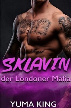 Sklavin der Londoner Mafia - King, Yuma