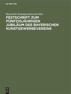 Festschrift zum fünfzigjährigen Jubiläum des Bayerischen Kunstgewerbevereins