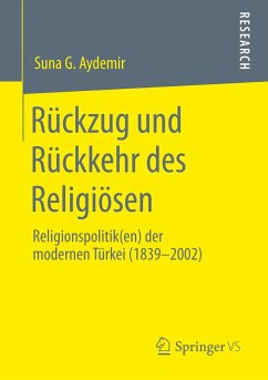 Rückzug und Rückkehr des Religiösen - Aydemir, Suna G.