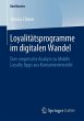 Loyalitätsprogramme im digitalen Wandel - Bild 1