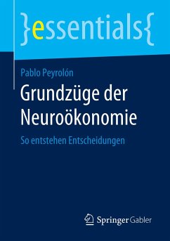 Grundzüge der Neuroökonomie - Peyrolón, Pablo