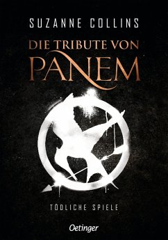 Tödliche Spiele / Die Tribute von Panem Bd.1 - Collins, Suzanne