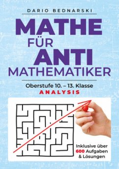 Mathe für Antimathematiker - Analysis - Bednarski, Dario