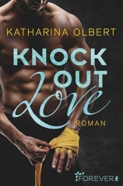 Knock out Love - Olbert, Katharina