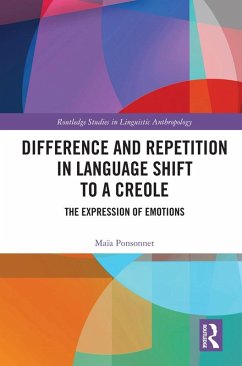 Difference and Repetition in Language Shift to a Creole (eBook, PDF) - Ponsonnet, Maïa