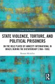 State Violence, Torture, and Political Prisoners (eBook, ePUB)