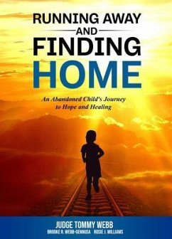 Running Away and Finding Home (eBook, ePUB) - Webb, Tommy B; Webb-Gennusa, Brooke; Williams, Rosie J