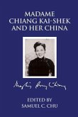 Madame Chiang Kaishek and Her China (eBook, ePUB)