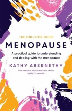 Menopause: The One-Stop Guide - Abernethy, Kathy