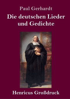 Die deutschen Lieder und Gedichte (Großdruck) - Gerhardt, Paul