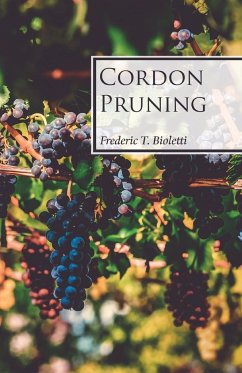Cordon Pruning - Bioletti, Frederic T.