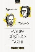 Rousseaudan Nietzscheye Avrupa Düsünce Tarihi - M. Turner, Frank