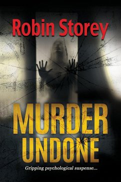 Murder Undone - Storey, Robin Anne