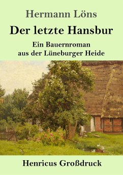 Der letzte Hansbur (Großdruck) - Löns, Hermann