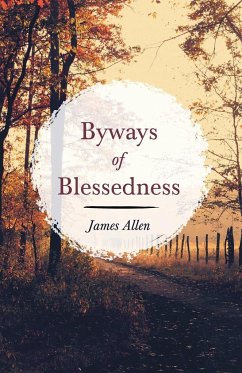 Byways of Blessedness - Allen, James