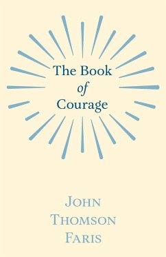 The Book of Courage - Faris, John Thomson