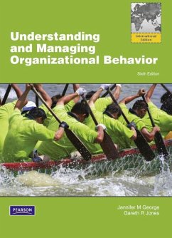 Understanding and Managing Organizational Behavior, Global Edition - George, Jennifer; Jones, Gareth