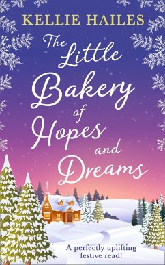 The Little Bakery of Hopes and Dreams (eBook, ePUB) - Hailes, Kellie
