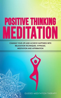 Positive Thinking Meditation - Therapy, Guided Meditation