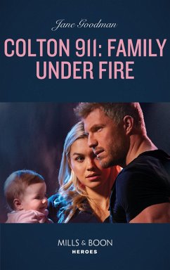 Colton 911: Family Under Fire (Mills & Boon Heroes) (Colton 911, Book 6) (eBook, ePUB) - Godman, Jane
