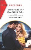 Beauty and Her One-Night Baby (eBook, ePUB)